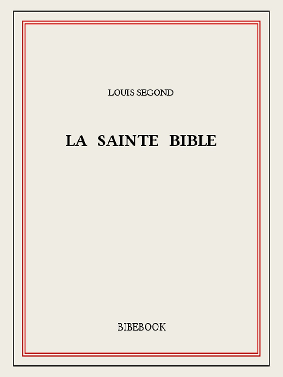 La Sainte Bible