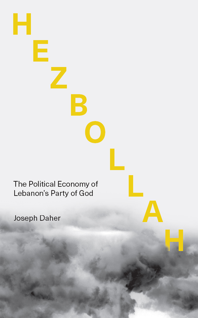 Hezbollah: The Political Economy of Lebanon's Party of God