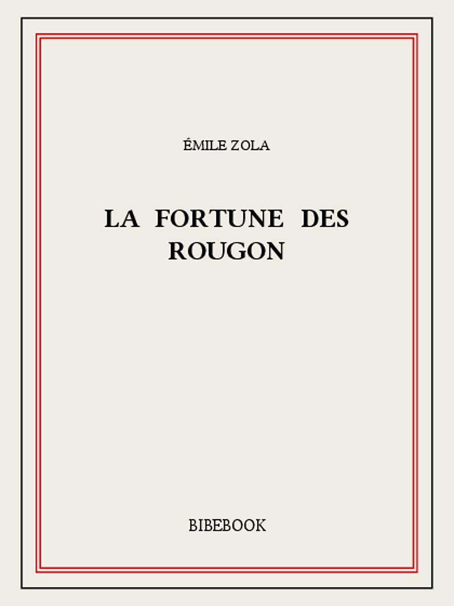 La fortune des Rougon