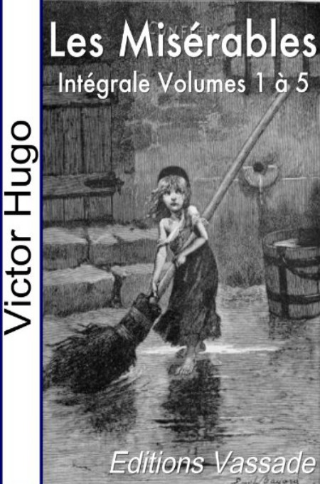Les Misérables (Intégrale les 5 volumes)