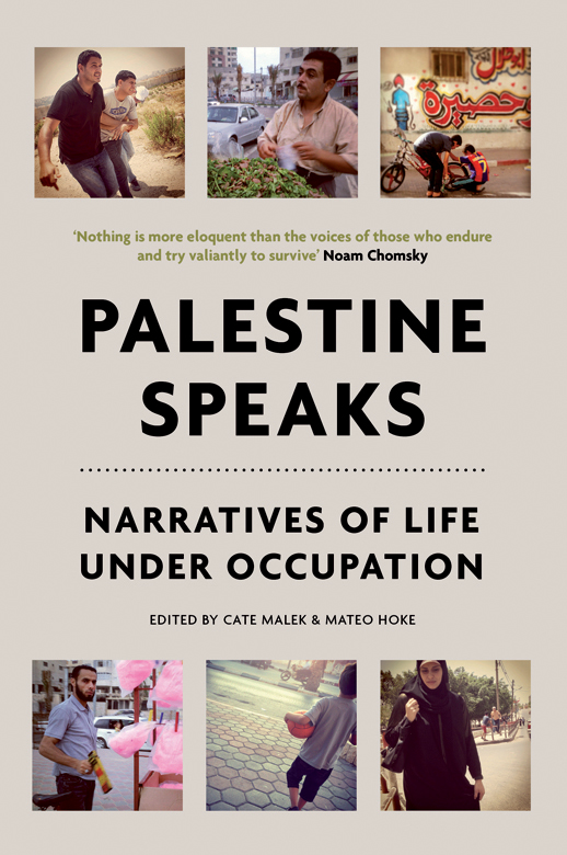 Palestine Speaks: Narratives of Life Under Occupation